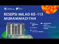 RESEPSI MILAD KE-113 MUHAMMADIYAH