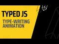 Typed Js Type - Writing Animation Library