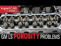 GM LS Porosity Problems