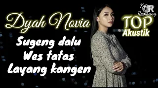 Download Dyah Novia  Sugeng dalu  Wes tatas  Layang kangen MP3