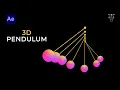 Simple and Smooth 3D Pendulum Animation in After Effects