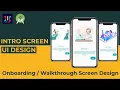 Intro Screen Walkthrough Onboarding Screen Design in Android Studio UiUX Tutorial
