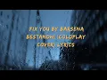 Download Lagu Fix You By Barsena Bestandhi (Coldplay Cover) Lyrics