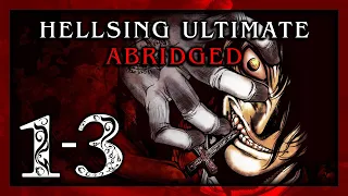 Hellsing Ultimate Abridged Episodes 1-3 - Team Four Star TFS