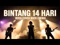 Lagu Bintang 14 Hari – Kangen Band | Versi Cover Rock Energi