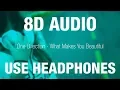 Download Lagu One Direction - What Makes You Beautiful | 8D AUDIO