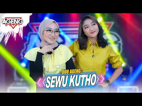 Download MP3 SEWU KUTHO - Duo Ageng ft Ageng Music  (Official Live Music)