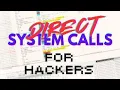 Direct System Calls For Hackers EDR Evasion