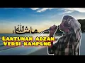 Download Lagu Baru! suara adzan syahdu lantunan adzan kampung
