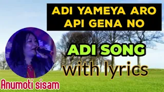 Download Adi yameya aro api gena no adi song by Anumoti sisam @nutsungriramarunachaleast3871 MP3