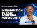 LESSON 64 Introduction to Bash Scripting for Security