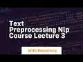 Text preprocessing nlp course lecture 3