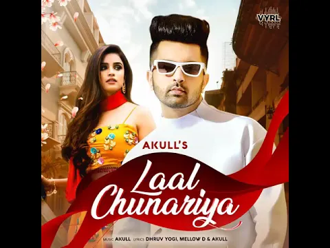 Download MP3 Lal Chunariya Song || Akull || Latest Punjabi Song ||