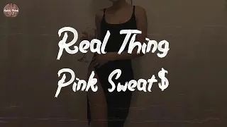 Download Pink Sweat$ - Real Thing (feat. Tori Kelly) (Lyric Video) MP3