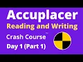 Accuplacer Reading and Writing Crash Course - Day 1 Part 1