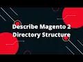 How the Magento 2 directory structure works