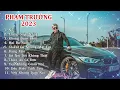 Download Lagu Phạm Trưởng 2023 |Hai Ba Năm, Trang Giấy Trắng,... Những tuyển tập làm nên tên tuổi của Phạm Trưởng