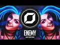 Download Lagu PSY-TRANCE ◉ Imagine Dragons x J.I.D - Enemy (Heavy Drop Remix) [Arcane: League of Legends]