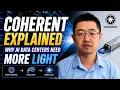 Why AI Data Centers Need More Light Coherent Explained