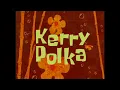 Lagu Spongebob - Kerry Polka (-1 pitch)