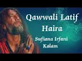 Download Lagu (Sufiana Kalam)Talab Hai Agr Rab Se Milne Ki Tumko Jara Peer Se Dil Laga Kar To Dekho.Latif Haira