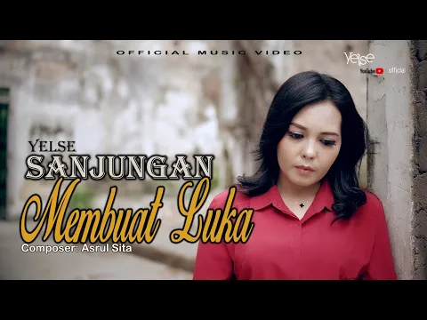 Download MP3 Yelse - Sanjungan Membuat Luka ( Official Music Video )