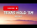 Beyoncé - TEXAS HOLD 'EM (Lyrics)