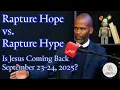 Download Lagu GNITN Rapture Hope vs. Rapture Hype. Is Jesus Coming Back September 23–24, 2025?