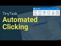 Automating Repetitive Mouse Clicking with TinyTask