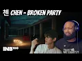 Download Lagu 첸 CHEN - 'Broken Party' | K-Pop Reaction!