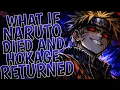 What If Naruto Died And Hokage Returned Part 1