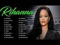 Download Lagu Rihanna - Rihanna New Playlist 2024 - I Bet You Know These Songs 2024