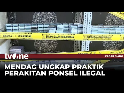 Kemendag Ungkap Perakitan dan Penjualan HP Rekondisi Ilegal di Cengkareng