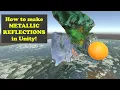 How to make realistic metallic reflections in Unity