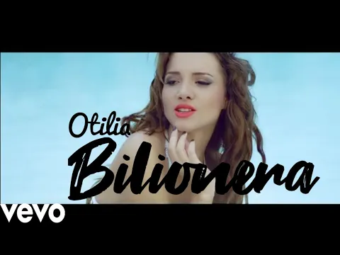 Download MP3 Otilia - Bilionera (official video)