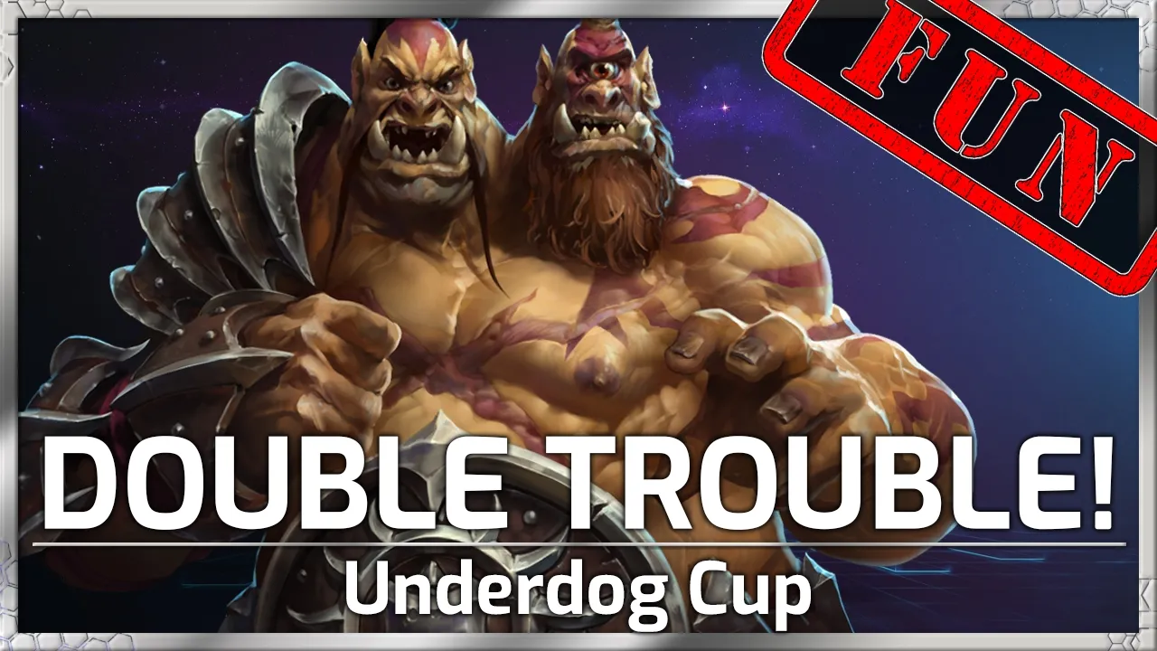 Double Trouble! CHOOO'GALL!!! - Underdog Cup - Heroes of the Storm