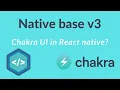 Chakra UI for React Native Native base v3