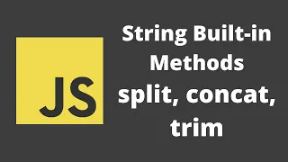 46 String Builtin Functions Usage of trim split concat functions in javascript strings