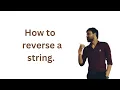 Reverse of a String interview question
