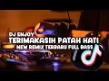 Download Lagu DJ TERIMAKASIH PATAH HATI KANGEN BAND || REMIX SLOW BASS TERBARU