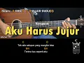 Download Lagu Aku Harus Jujur - Kerispatih | Tutorial Chord Gitar Mudah dan Lirik