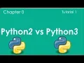 Python2 vs Python3 Python tutorial 01
