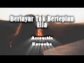 Download Lagu Berlayar Tak Bertepian - Ella (Acoustic Karaoke)