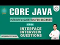 Session - 21 Core Java Interview Question Abstract Class Interface