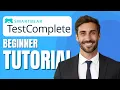 SmartBear TestComplete Beginner Tutorial Automated UI Testing