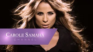 Carole Samaha Ma Bakhaf كارول سماحة ما بخاف 