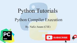 How do python compiler Executes python codes Python Tutorial Nafiz Anam