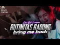 Download Lagu  DJ RUTINITAS RADONG x BRING ME BACK - STYLE PARTY FYP VIRAL TIKTOK - FIKRI FDRCTN FT ZAIN PROJECT 