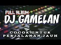 Download Lagu DJ GAMELAN CEK SUOND BASS GLER TERBARU 2024 FULL ALBUM