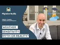 Migraine Weather Sensitivity Myth or Reality
